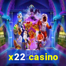 x22 casino